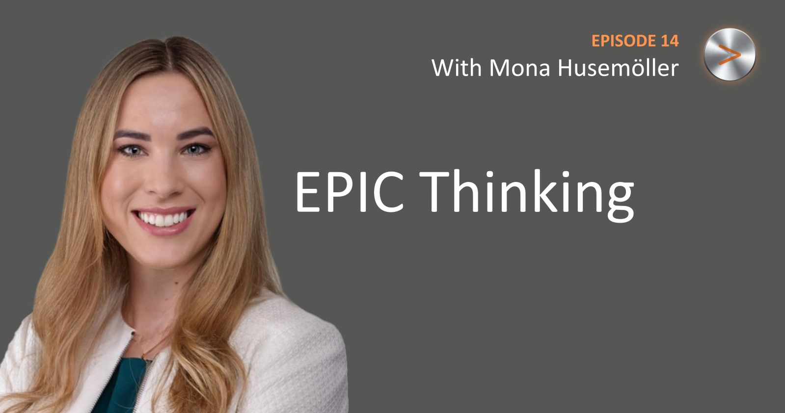 Finding Your Epic Podcast: Season 3 - Episode 14- EPIC Thinking