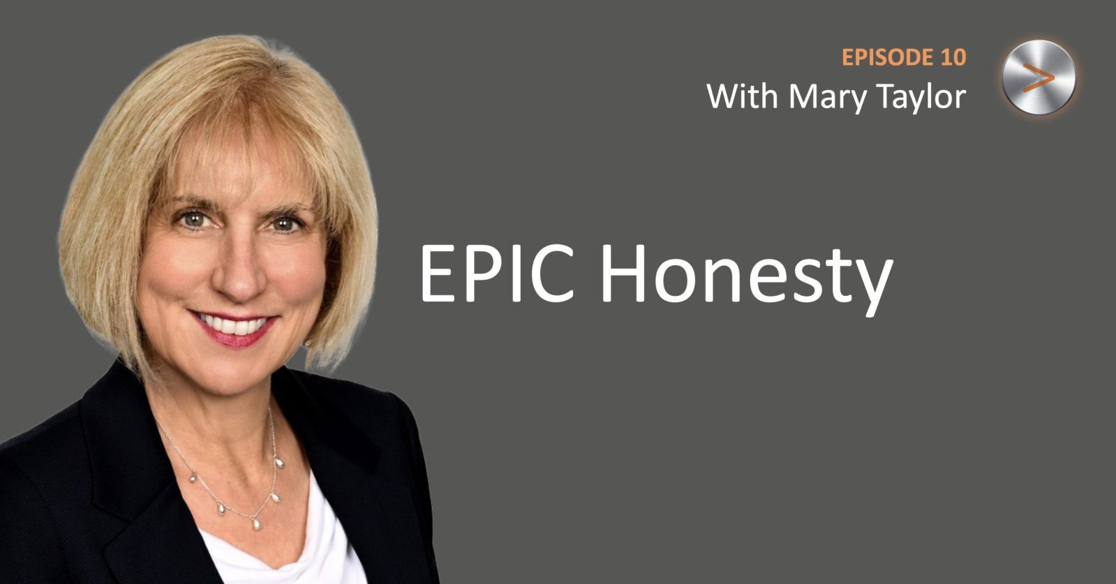 EPIC Podcast Season 3 Episode 10 with Mary Taylor (de Sausmarez) on EPIC Honesty
